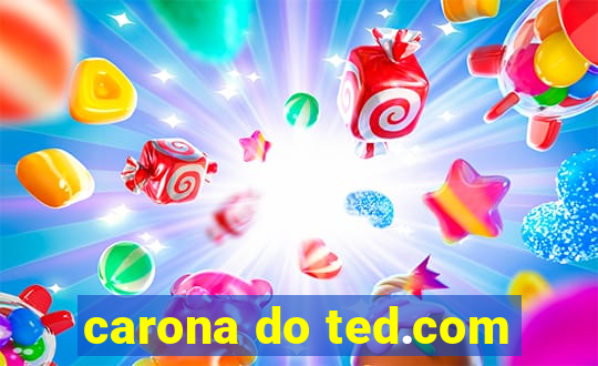 carona do ted.com